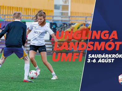 Unglingalandsmót UMFÍ 3.-6. Ágúst